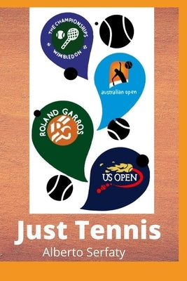 Just Tennis Paperback Independently Published