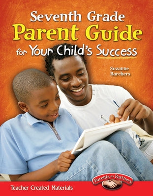 Seventh Grade Parent Guide for Your Child's Success Paperback Teacher Created Materials