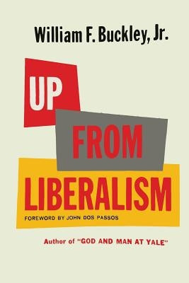 Up From Liberalism Paperback Martino Fine Books