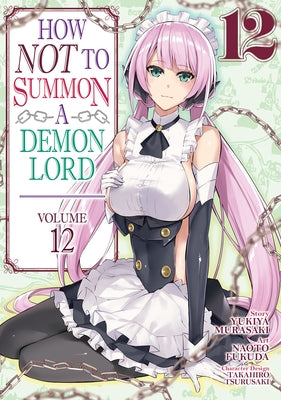 How Not to Summon a Demon Lord (Manga) Vol. 12 Seven Seas