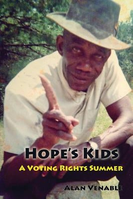 Hope's Kids: A Voting Rights Summer Paperback One Monkey Books