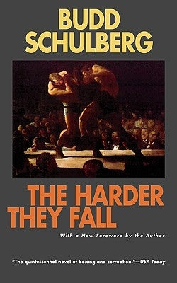 The Harder They Fall Ivan R. Dee Publisher