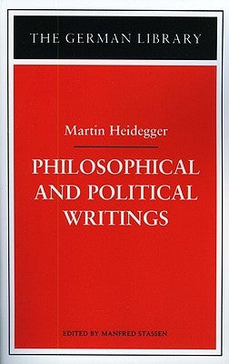 Philosophical and Political Writings: Martin Heidegger Paperback Continnuum-3PL