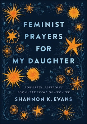 Paperback book titled "Feminist Prayers for My Daughter" by Brazos Press, with a cover featuring floral and prayer illustrations.