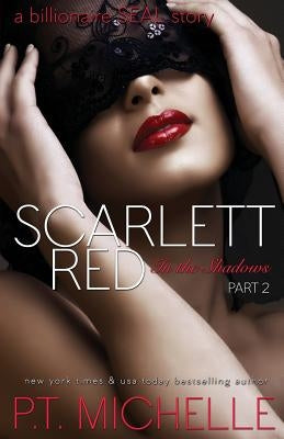 Scarlett Red: A Billionaire SEAL Story, Part 2 Paperback Limitless Ink Press, LLC