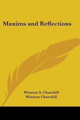 Maxims and Reflections Paperback Kessinger Publishing