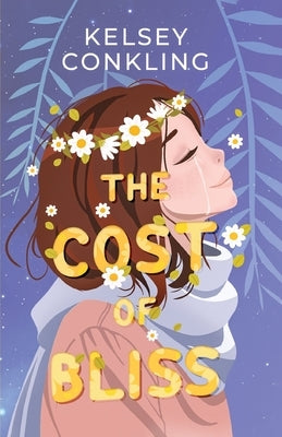 The Cost of Bliss Paperback Kelsey Conkling