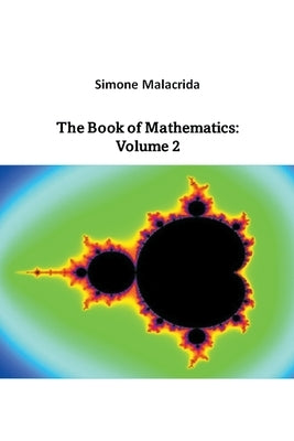 The Book of Mathematics: Volume 2 Paperback Simone Malacrida
