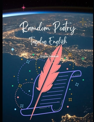 Ramdom Poetry (Tagalog English) Paperback Independently Published