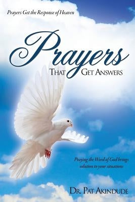Prayers That Get Answers Paperback Xulon Press