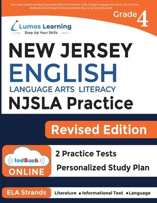 New Jersey Student Learning Assessments (NJSLA) Test Practice: Grade 4 English Language Arts Literacy (ELA) Practice Workbook and Full-length Online A Paperback Lumos Information Services, LLC