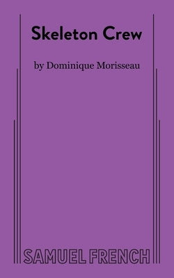 Skeleton Crew Paperback Samuel French, Inc.