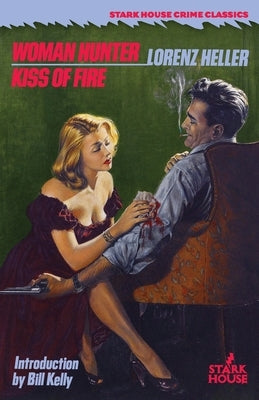 Woman Hunter / Kiss of Fire Paperback Stark House Press