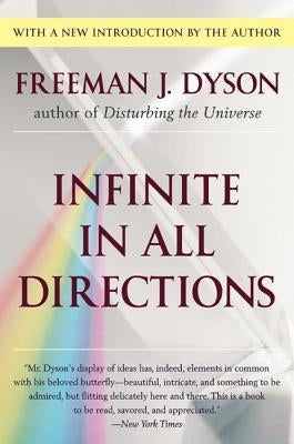 Infinite in All Directions: Gifford Lectures Given at Aberdeen, Scotland April-November 1985 Paperback Harper Perennial