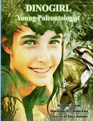 Dinogirl: Young Paleontologist Paperback Createspace Independent Publishing Platform