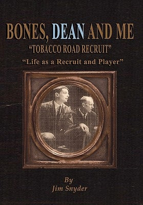 Bones, Dean and Me by Snyder, Jim