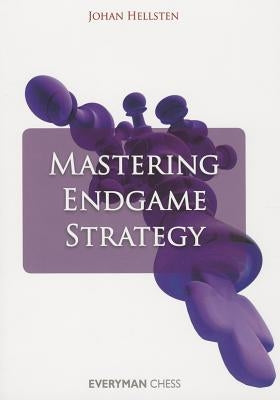 Mastering Endgame Strategy Paperback Everyman Chess