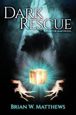Dark Rescue by Matthews, Brian W.