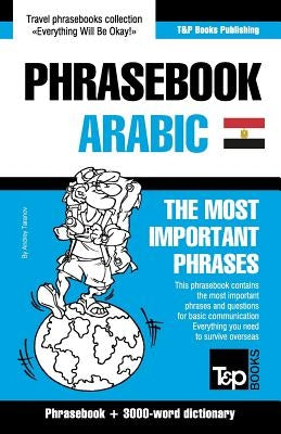 English-Egyptian Arabic phrasebook and 3000-word topical vocabulary Paperback T&p Books Publishing Ltd