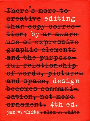 Editing by Design: The Classic Guide to Word-And-Picture Communication for Art Directors, Editors, Designers, and Students Paperback Allworth