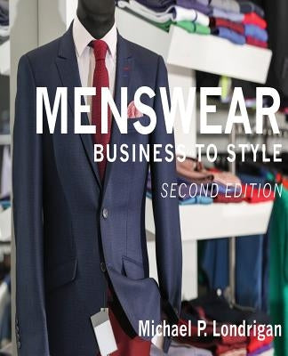 Menswear: Business To Style Paperback Independently Published