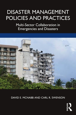 Disaster Management Policies and Practices: Multi-Sector Collaboration in Emergencies and Disasters Paperback Routledge