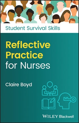 Reflective Practice for Nurses Paperback Wiley-Blackwell