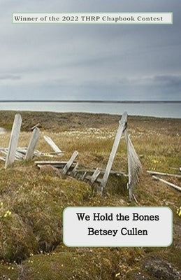We Hold the Bones Paperback Independently Published