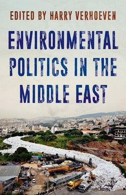 Environmental Politics in the Middle East Paperback Oxford University Press, USA