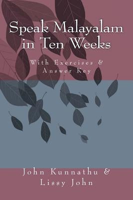 Speak Malayalam in Ten Weeks Paperback Createspace Independent Publishing Platform