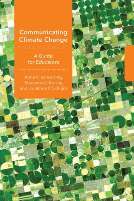 Communicating Climate Change: A Guide for Educators Paperback Comstock Publishing