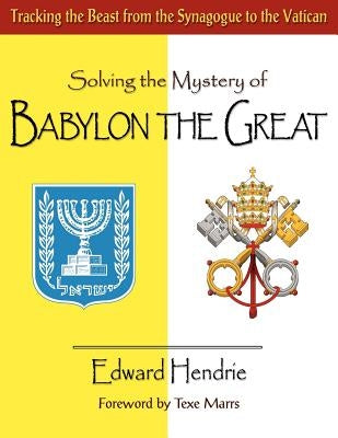 Solving the Mystery of BABYLON THE GREAT Paperback Great Mountain Publishing