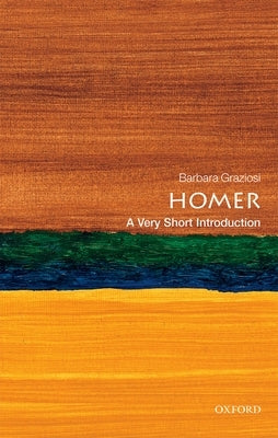 Homer: A Very Short Introduction Paperback Oxford University Press, USA
