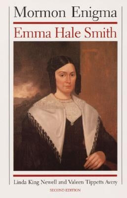 Mormon Enigma: Emma Hale Smith Paperback University of Illinois Press