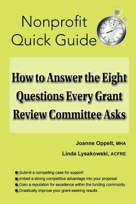 How to Answer the Eight Questions Every Grant Review Committee Asks by Oppelt, Joanne