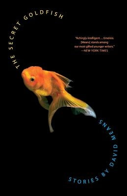 The Secret Goldfish: Stories Paperback Harper Perennial