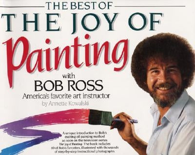 Cover image of "Best of the Joy of Painting" book by William Morrow & Company featuring colorful landscape artwork.
