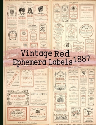 Vintage Red Ephemera Labels 1887: Vintage Labels Ephemera Series Paperback Independently Published