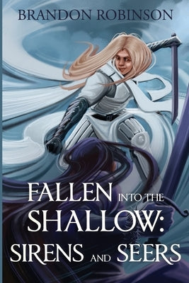 Fallen into the Shallow: Sirens and Seers Paperback Vanguard Press