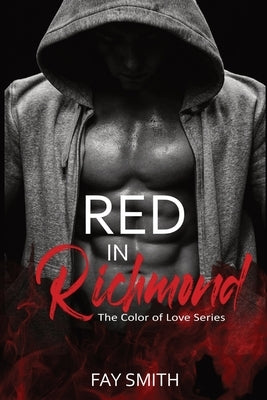 Red in Richmond: the Color of Love Series Paperback Fay Smith
