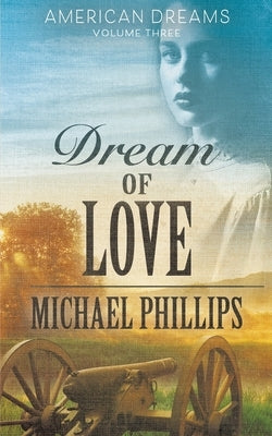 Dream of Love Paperback Ckn Christian Publishing