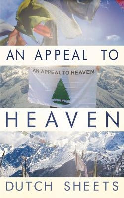 An Appeal To Heaven: What Would Happen If We Did It Again Createspace Independent Publishing Platform