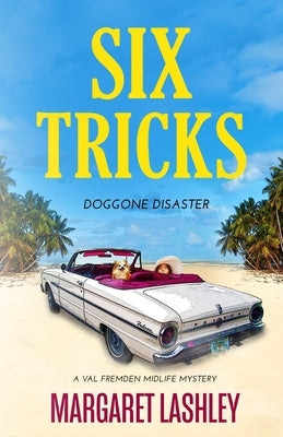 Six Tricks: Doggone Disaster Paperback Zazzy Ideas, Inc.