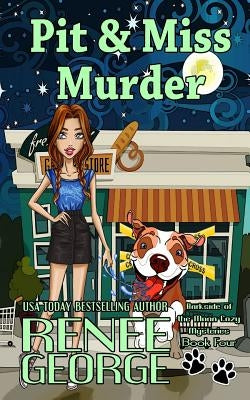 Pit and Miss Murder Paperback Barkside of the Moon Press