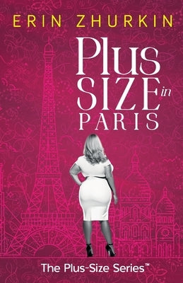 Plus-Size in Paris Paperback Depaysement Publishing