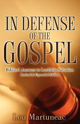 In Defense of the Gospel Paperback Xulon Press