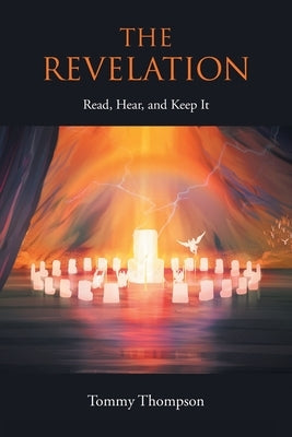 The Revelation: Read, Hear, and Keep It Paperback Christian Faith