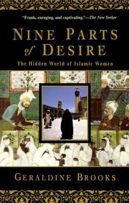 Cover of Nine Parts of Desire: The Hidden World of Islamic Women book by Anchor Books, featuring artwork with Islamic motifs.