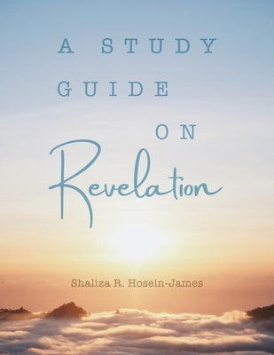 Study Guide on Revelation Paperback Trilogy Christian Publishing