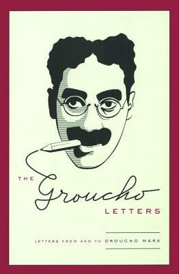 The Groucho Letters: Letters from and to Groucho Marx Paperback Simon & Schuster